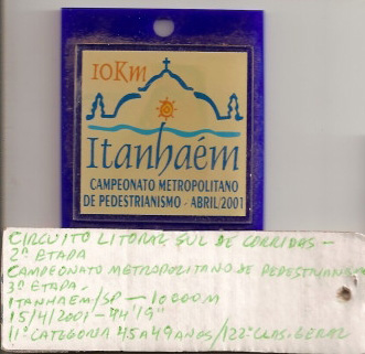  2001/15/Abr – Circuito Litoral Sul de Corridas – 2ª etapa e Campeonato Metropolitano de Pedestrianismo – 3ª etapa - Itanhaém / SP 